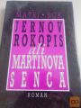 JERNOV ROKOPIS ALI MARTINOVA SENCA - MATEJ BOR