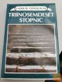 TRIINOSEMDESET STOPNIC - LADISLAV ČRNOLOGAR