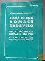 TISOČ IN ENO DOMAČE ZDRAVILO - dr. med. EBERHARD L. HARTMANN