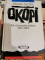 OKOPI - POT SLOVENSKE DRŽAVE 1991 - 1994  -  Janez Janša 