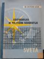 GOSPODARSKA IN POLITIČNA GEOGRAFIJA  SVETA 