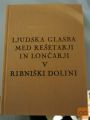 LJUDSKA GLASBA MED REŠETARJI IN LONČARJI V RIBNIŠKI DOLINI