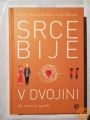 SRCE BIJE V DVOJINI - NOVA KNJIGA