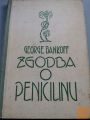 ZGODBA O PENICILINU  -  GEORGE BANKOFF