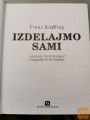 IZDELAJMO SAMI - FRANZ KIESLING
